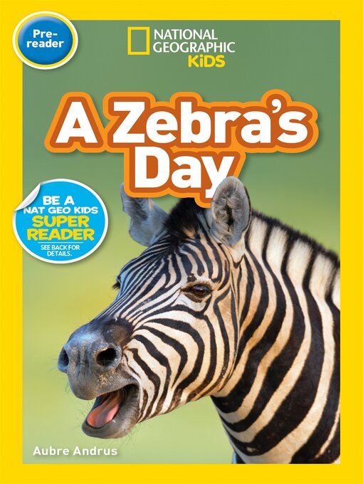 Title details for A Zebra's Day by Aubre Andrus - Available